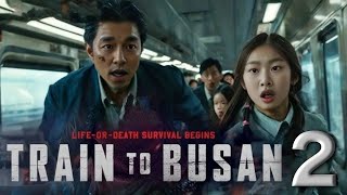 Train To Busan 2 Peninsula (2020) Movie | KANG Dong-won, Lee Re, Lee Jung-hyun | Recap & Explain