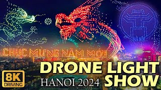🔴 การแสดงโดรนสด ฮานอย 2024 | การแสดงแสงสีโดรนปี 2024 ในเทศกาลปีใหม่ฮานอย 4K60 HDR