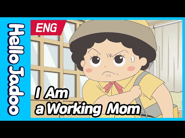 (Eng) I Am A Working Mom / @Hellojadooya - Youtube