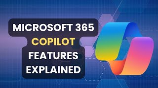 Understanding Microsoft Copilot: Exploring the Types and Features of Microsoft 365 Copilot