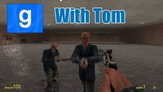 Garrys Mod W Tom - Good