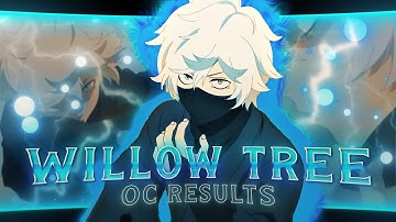 BlaZe Open Collab: Results - Willow Tree [EDIT/AMV] | After Effects