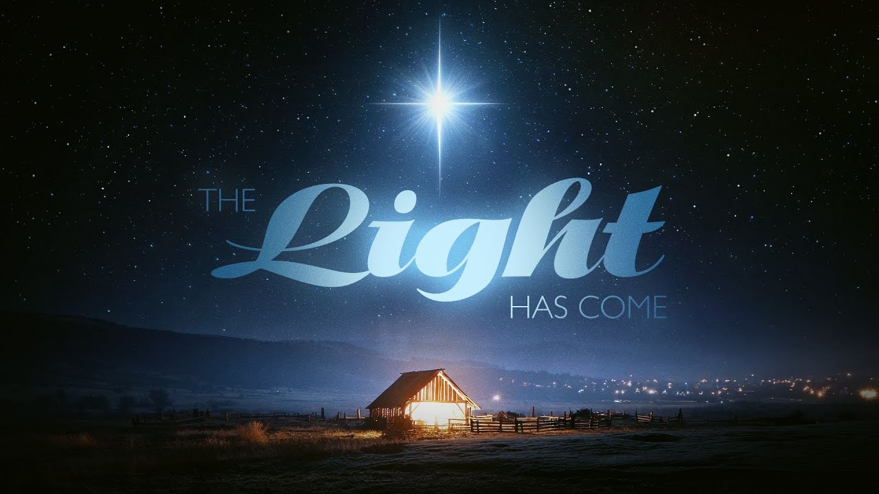 Christmas Eve | The Light Has Come | Nathan Bentley 