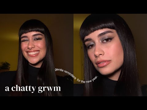 gentle reminders for the new year | a chatty grwm 𖦹°⭑.ᐟ