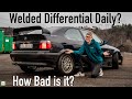 Daily Driving a Welded Differential? Should You?