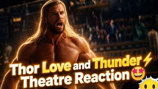 Thor love ❤️ and thunder ⚡|| theatre reaction video vlogs
