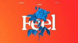 C3DRIC & USAI ft REWEL - FEEL (Music Video)