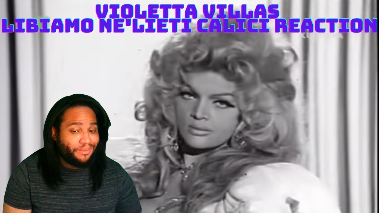 Violetta Villas Libiamo ne'lieti calici Reaction