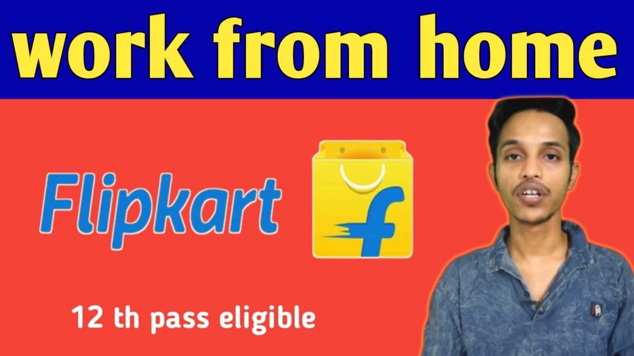 Flipkart work from home job flipkart jobs bpo jobs jobs in