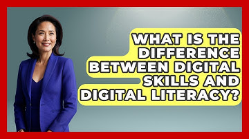 What Is The Difference Between Digital Skills And Digital Literacy? - Emerging Tech Insider