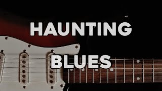 Haunting 12 Bar Blues Guitar Backing Track A Minor Am