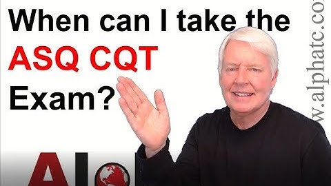 When can I take the ASQ CQT exam?