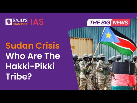 Sudan Crisis Explained | Karnataka's Hakki Pikki Tribe | Civil War In Sudan | UPSC 2023