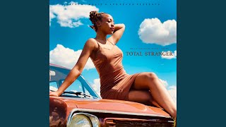 Total Stranger (feat. DJ Tucks)