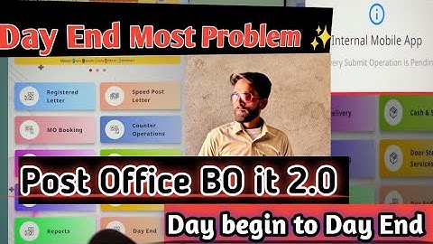 Complete work process of Branch Post Office in Internal mobile app in IT 2.0 | Shift begin to DayEnd