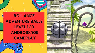 Rollance Adventure Balls Speed Run IOS/Android Gameplay | Level 1-10 |Yes games4kids