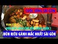 cuộc sống sài gòn I BÚN RIÊU GÁNH CHỢ BẾN THÀNH QUẬN 1 MẮC NHẤT SÀI GÒN 💋