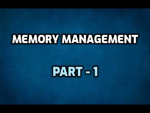 Memory Management - Part 1 - YouTube