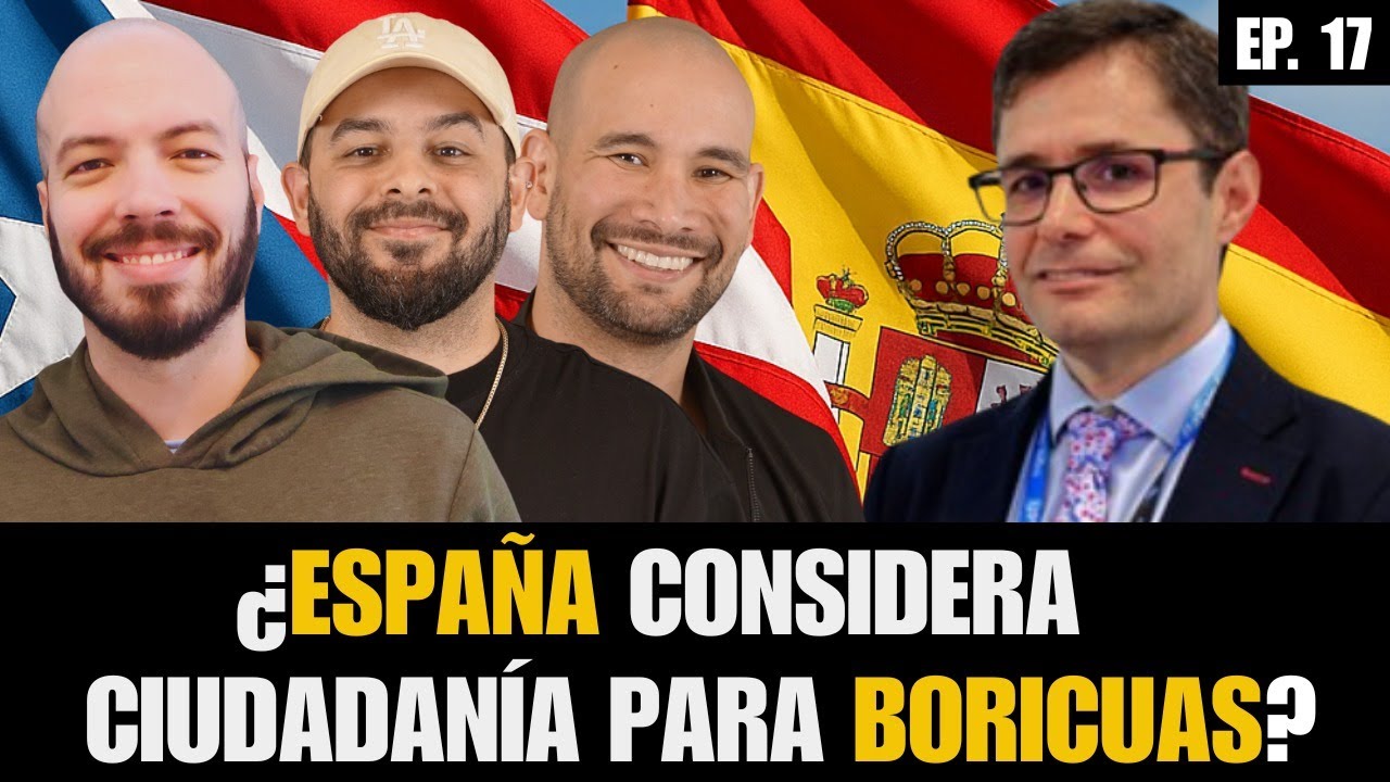 [PQS #17] - ¿España considera ciudadanía para boricuas?