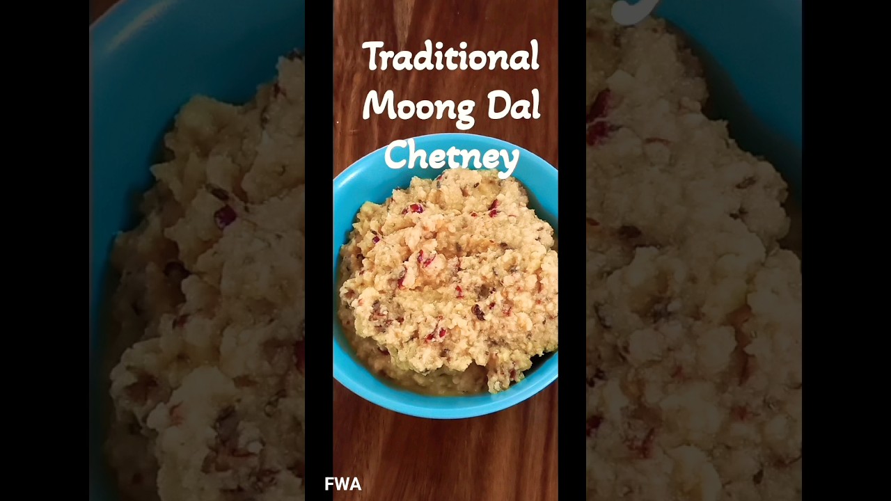 Traditional Moong Dal Chetney | Traditional Flavors 