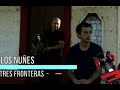Los Nuñez.-3 Fronteras.-2016.