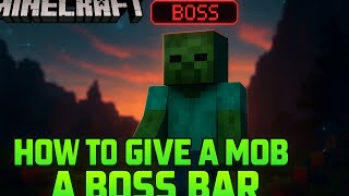 How to Make a Mob Have a Boss Bar 2025 (Fast & Easy Guide)