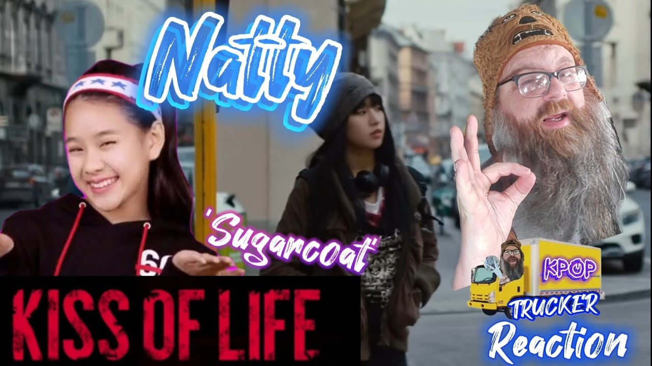 NATTY 나띠 is BACK!! KISS OF LIFE solo 'Sugarcoat' MV 🚚 Trucker