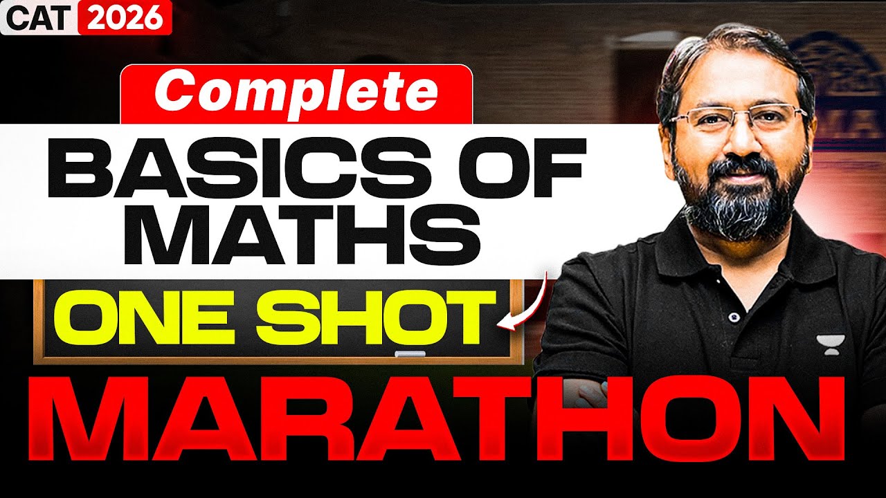 CAT 2026 🔥 Complete Basics of Maths – One Shot Marathon | Ronak Shah