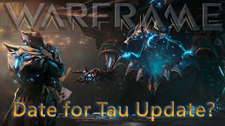 Warframe - Devstream 198 Going To Date Tau Update