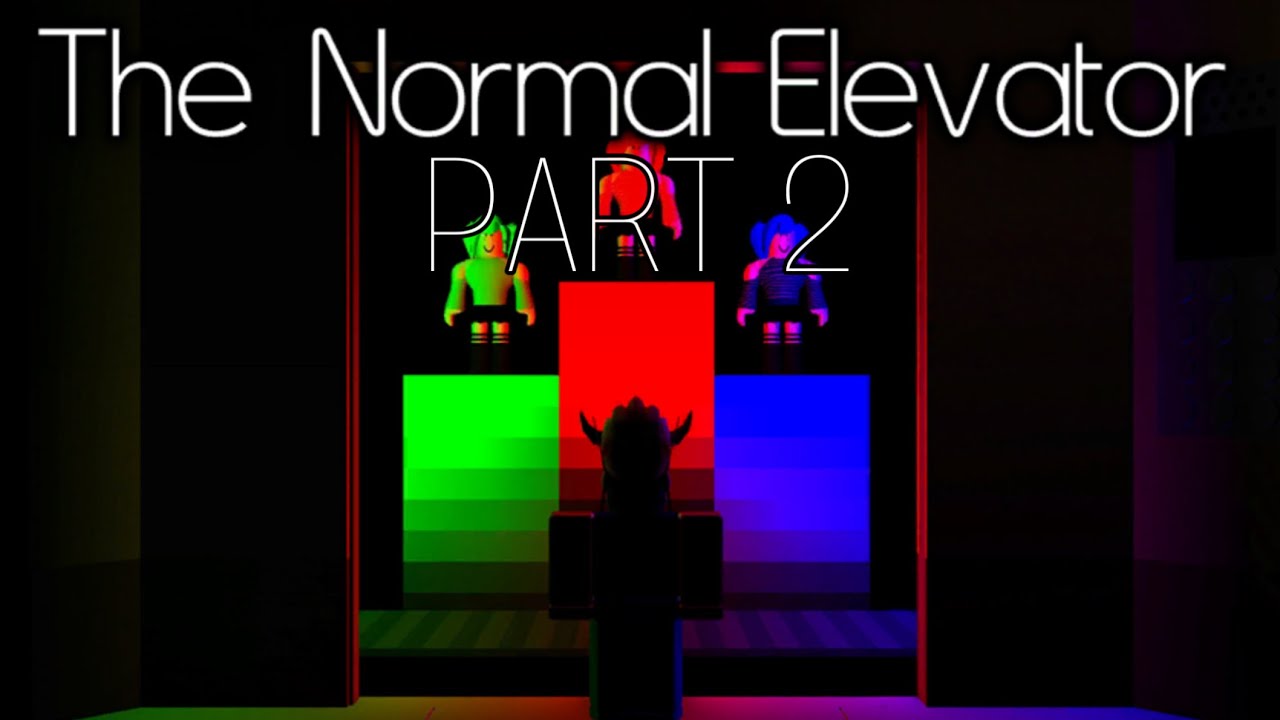 roblox the normal elevator part 2! - YouTube