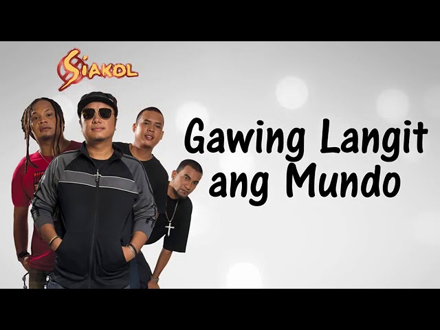 siakol- gawing langit ang mundo