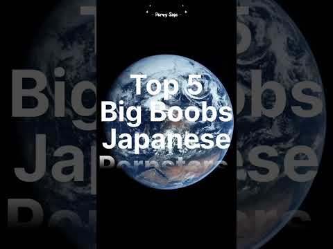 Top 5 Big Boobs Japanese Pornstars