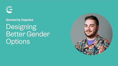 Gamecity Impulse: Designing Better Gender Options by Arden Osthof