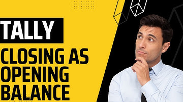 Closing as Opening Balance in Tally.ERP9