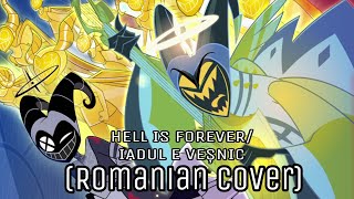 Hell Is Forever Romanian Covercover În Română Hazbin Hotel