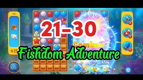 Fishdom Level 21–30 💫 No Boosters 💫 Relaxing Match-3 Gameplay