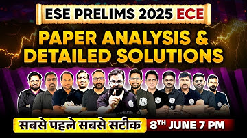 ESE 2025 Prelims Exam Analysis | ECE | ESE Prelims 2025 Paper Solution | ESE Exam 8th June 2025