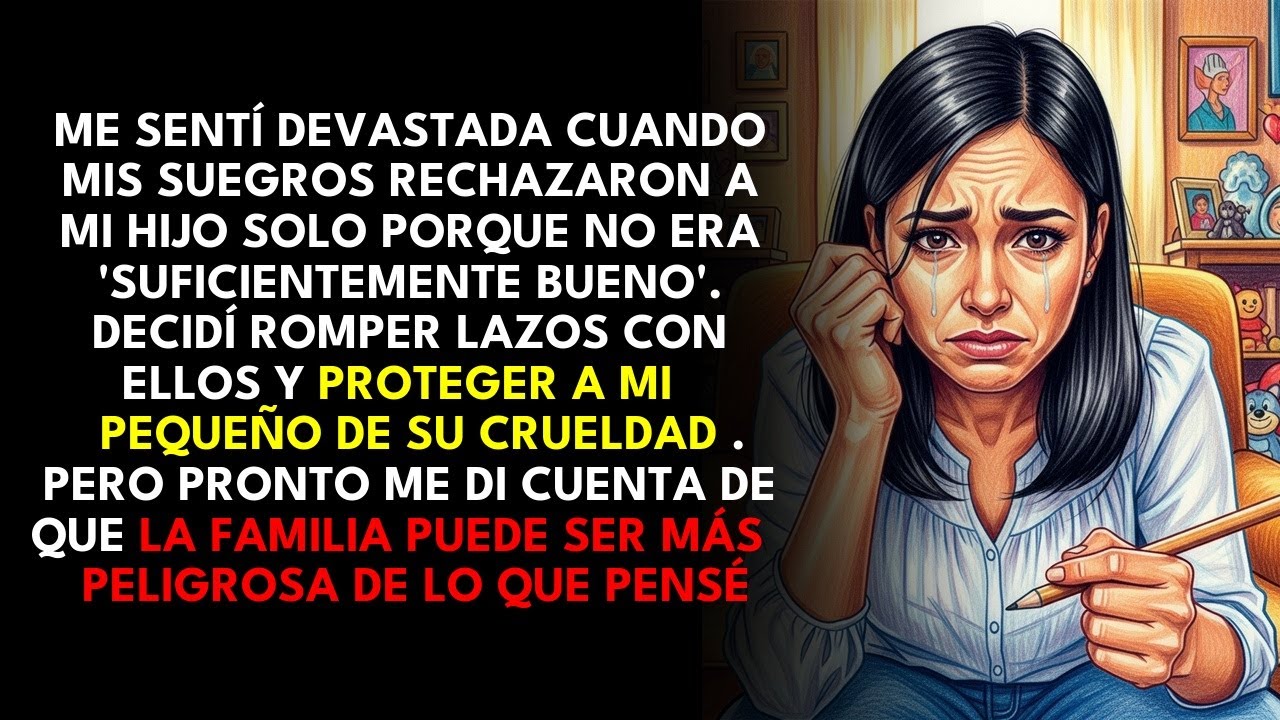 Cuando mis suegros despreciaron a mi hijo por ser 'inferior', decidí romper lazos...
