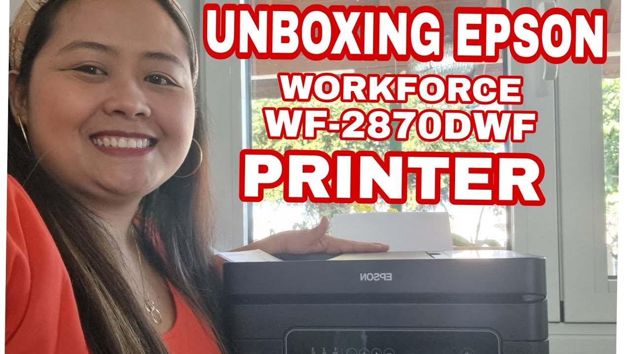 UNBOXING EPSON WORKFORCE WF-2870 PRINTER - YouTube