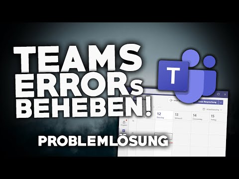 Microsoft Teams: ERRORs BEHEBEN! | Problemlösung | Deutsch | 2022