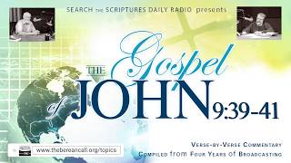 John 9:39-41 - A Verse by Verse Study with Dave Hunt and T. A. McMahon