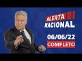 ALERTA NACIONAL | AO VIVO | 06/06/2022