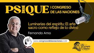 🎙Luminarias del Espíritu: El arte sacro como reflejo de lo divino • Fernando Amo