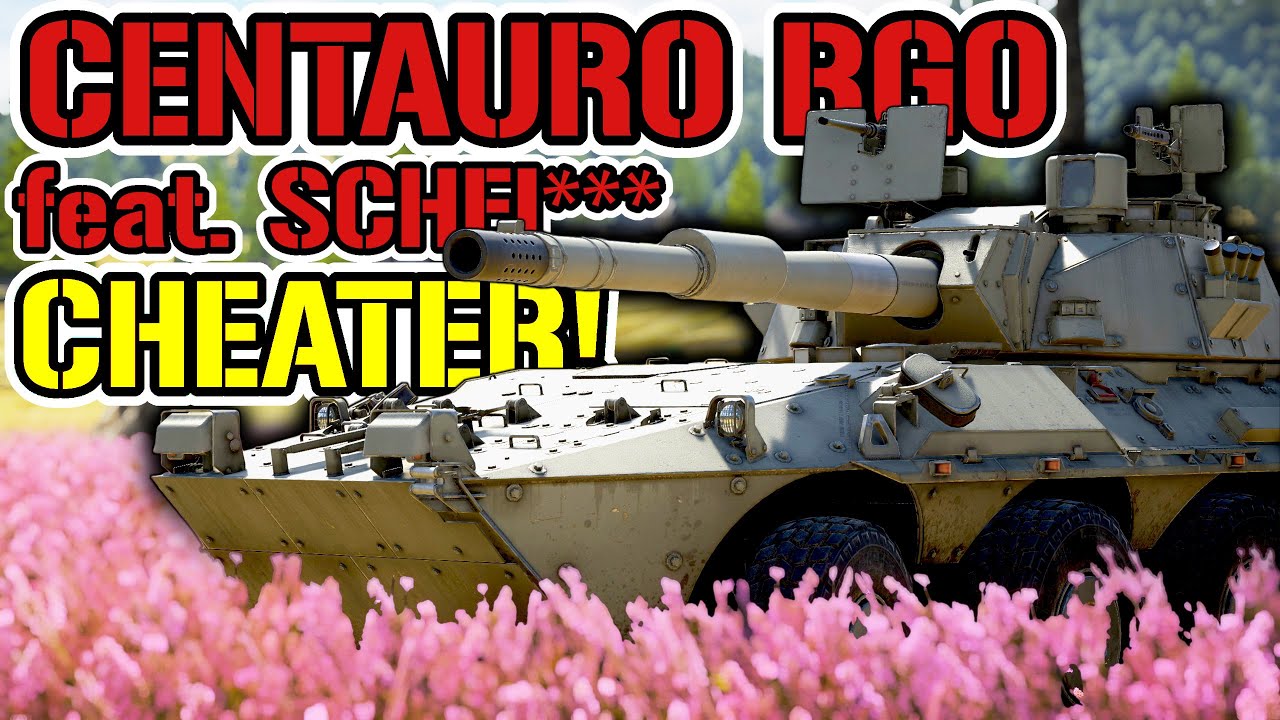 Ich hasse CHEATER in War Thunder feat. Centauro RGO REUPLOAD! | War ...