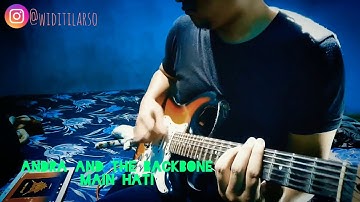 Andra and the backbone - main hati (Lead guitar cover)