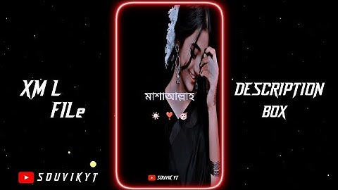 BANGAL SONG XML🥵🔥NEW TREND XML 🎟️🦋 XML FILE ALIGHT MOTION @souvik220 #xml #alightmotion #maşaallah