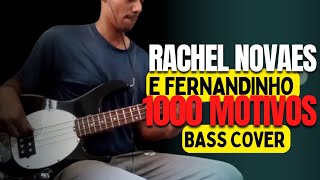 Rachel Novaes e Fernandinho I Mil Motivos I Bass cover @rachelnovaesoficial @fernandinho