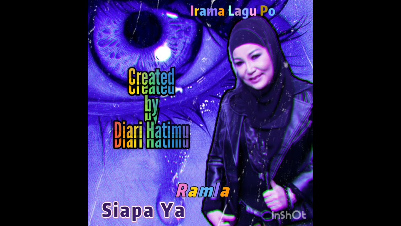 Siapa Yang Bersalah Ramlah Ram Lirik Video Youtube