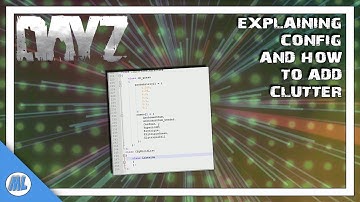DAYZ TOOLS: EXPLAINING CONFIG AND HOW TO ADD CLUTTER (GRASS) TO YOUR MAP