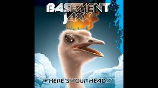 Basement Jaxx - Wheres Your Head At  (Radio Edit)